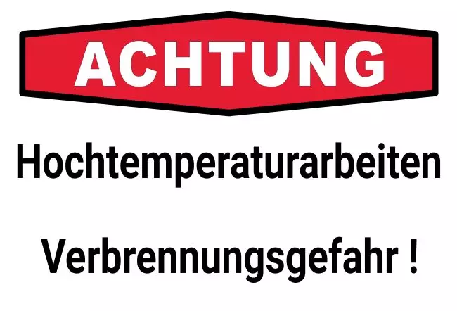 Warnschild Zutritt verboten Warnung - Zutritt verboten Hochtemperaturarbeiten Bild