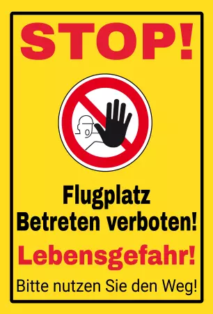 Warnschild Zutritt verbotenWarnung - Zutritt verboten STOPP Flugplatz! Bild