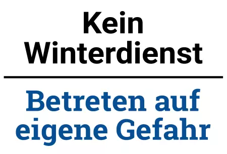 Warnschild Zutritt verboten Warnung - Zutritt verboten Kein Winterdienst - Betreten auf eigene Gefahr Bild