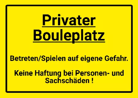 Warnschild Zutritt verbotenWarnung - Zutritt verboten Privater Bouleplatz Bild